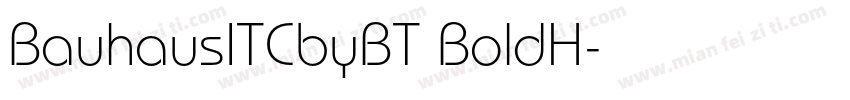 BauhausITCbyBT BoldH字体转换